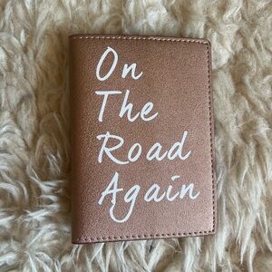 NWOT Rose Gold Vegan Leather Passport Holder “on the road again”